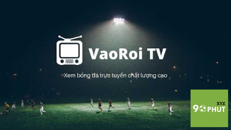 VaoroiTV đặt mục tiêu trở thành trang web live bóng đá hàng đầu Việt Nam