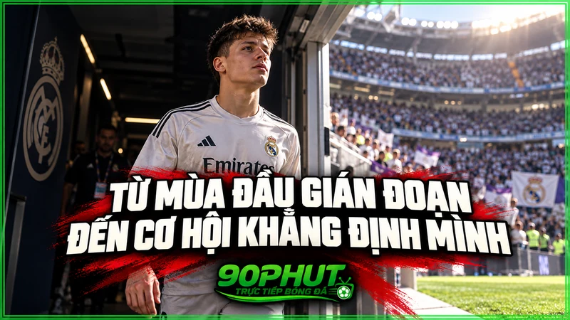 Từ mùa đầu gián đoạn đến cơ hội khẳng định mình